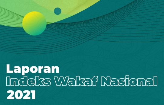 Laporan Indeks Wakaf Nasional Tahun 2021