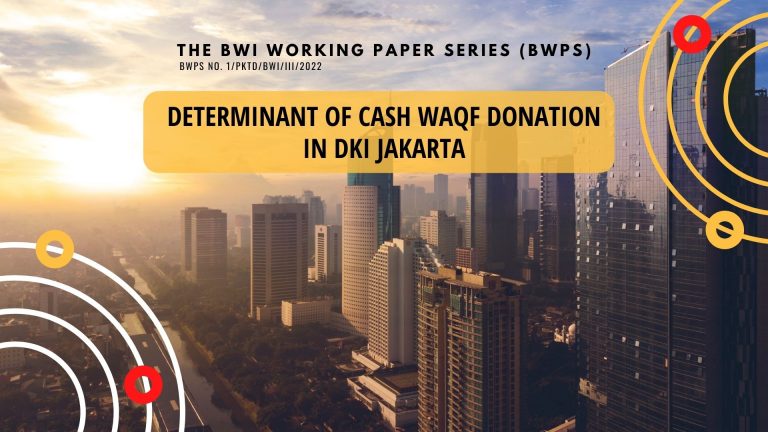 Determinant of Cash Waqf Donation in DKI Jakarta – BWPS No. 01 2022