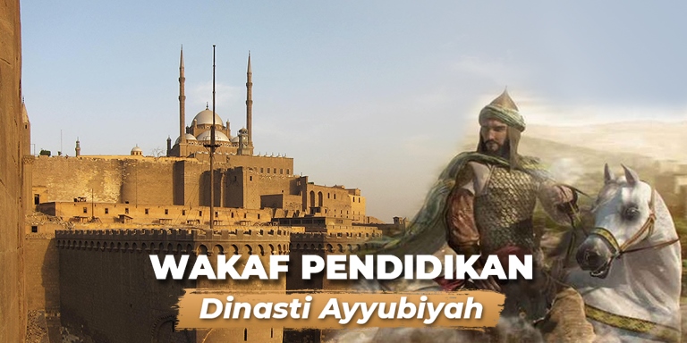 Wakaf Pendidikan Dinasti Ayyubiyah
