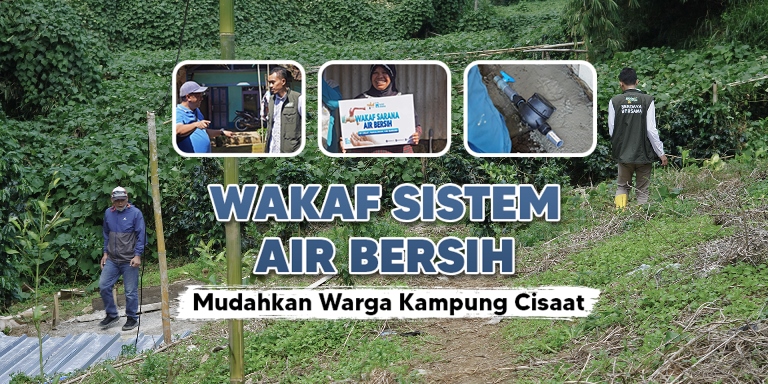 Wakaf Sistem Air Bersih, Mudahkan Warga Kampung Cisaat