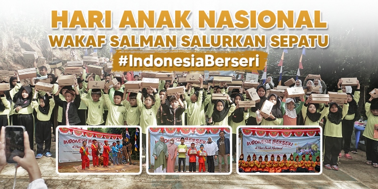 Hari Anak Nasional, Wakaf Salman Salurkan Sepatu