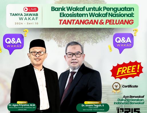 Materi Tanya Jawab Wakaf Seri 10 : Bank Wakaf untuk Penguatan Ekosistem Wakaf Nasional