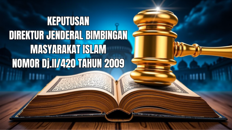 Keputusan Direktur Jenderal Nomor Dj.II/420 Tahun 2009 Tentang Model, Bentuk, dan Spesifikasi Formulir Wakaf Uang