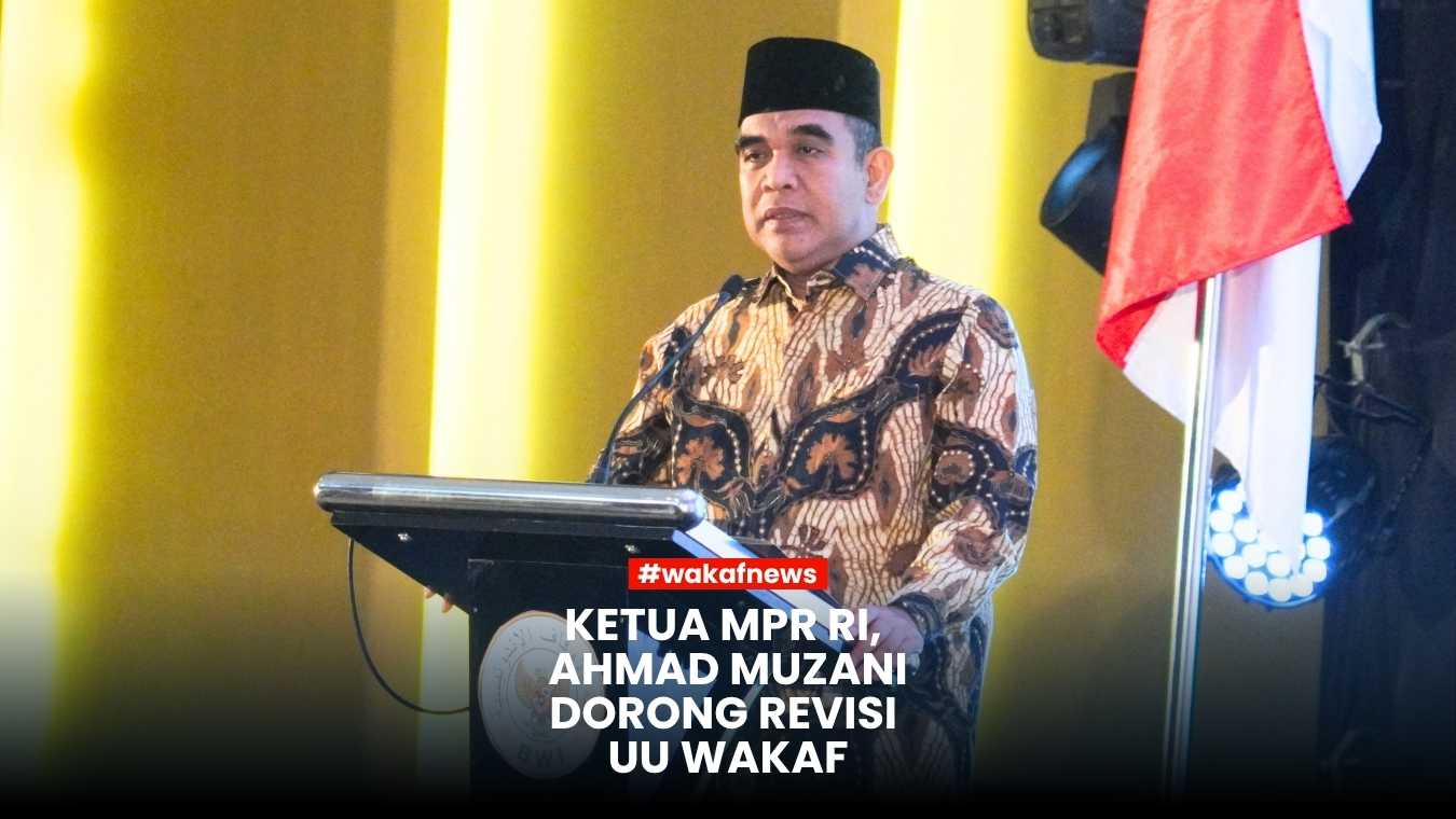 Ketua MPR RI Dorong Revisi UU Wakaf